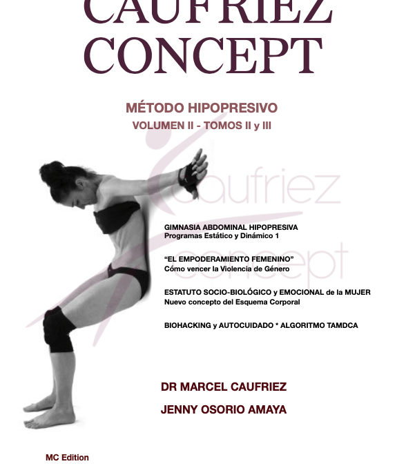 Caufriez Concept «MÉTODO HIPOPRESIVO Volumen II Tomos II y III» Formato ONLINE – Lectura